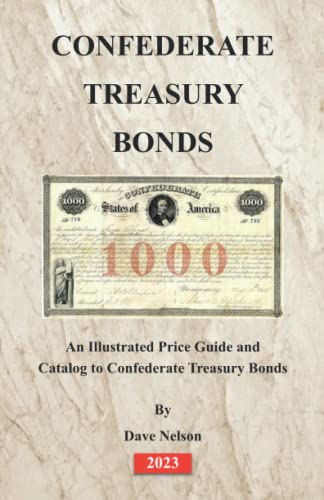 Stock image for Confederate Treasury Bonds: An Illustrated Price Guide and Catalog for sale by HPB-Ruby