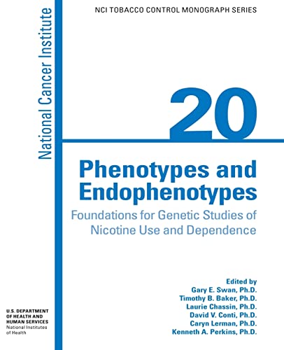 Stock image for Phenotypes and Endophenotypes: Foundations for Genetic Studies of Nicotine Use and Dependence for sale by Lucky's Textbooks