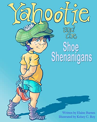 Stock image for Yahootie and the Shoe Shenanigans for sale by THE SAINT BOOKSTORE