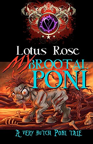 Beispielbild fr My Brootal Poni: A Very Butch Poni Tale zum Verkauf von THE SAINT BOOKSTORE