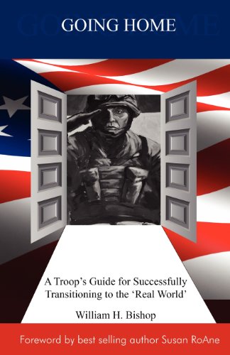 Stock image for Going Home: A Troop's Guide for Successfully Transitioning to the 'Real World' for sale by Lot O'Books