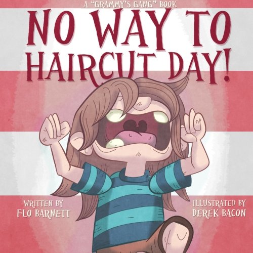 9781477699096: No Way to Haircut Day! (Grammy's Gang Book 1)