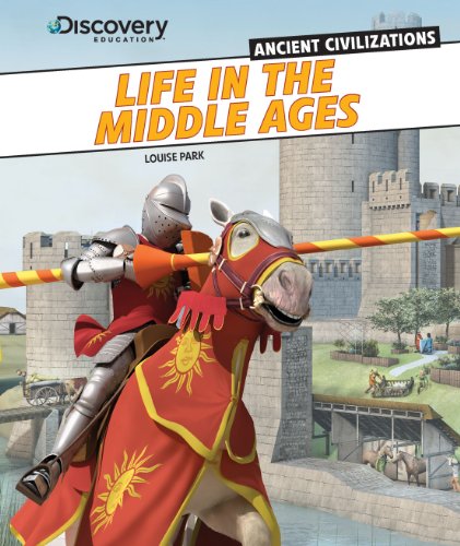 Imagen de archivo de Life in the Middle Ages (Discovery Education: Ancient Civilizations) a la venta por Jenson Books Inc