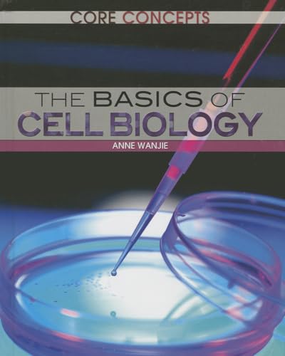 Stock image for The Basics of Cell Biology for sale by Better World Books