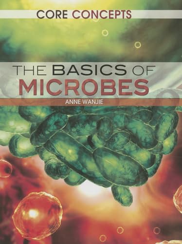 Stock image for The Basics of Microbes (Core Concepts, 1) for sale by More Than Words