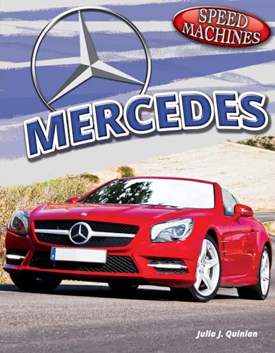 Mercedes (Speed Machines, 3) (9781477709900) by Quinlan, Julia