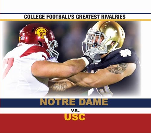 9781477711583: Notre Dame Vs. USC (College Football's Greatest Rivalries)