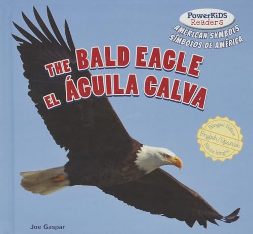 Beispielbild fr The Bald Eagle / el Guila Calva zum Verkauf von Better World Books