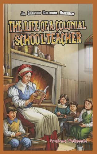 Stock image for The Life of a Colonial Schoolteacher for sale by Better World Books