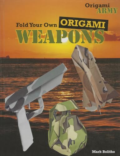 Stock image for Fold Your Own Origami Weapons (Origami Army) for sale by Ergodebooks