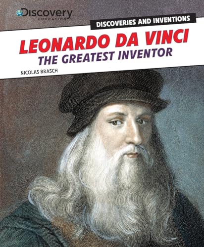 9781477713303: Leonardo Da Vinci: The Greatest Inventor (Discovery Education: Discoveries and Inventions)