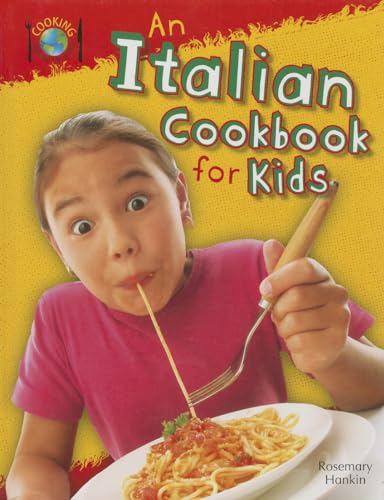 Stock image for An Italian Cookbook for Kids for sale by Better World Books
