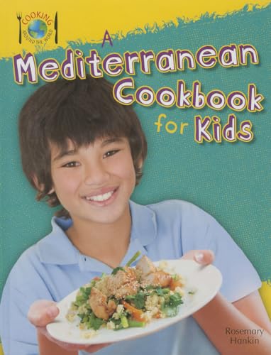 Stock image for A Mediterranean Cookbook for Kids for sale by Better World Books