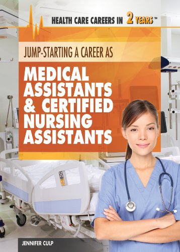 Imagen de archivo de Jump-Starting Careers As Medical Assistants and Certified Nursing Assistants a la venta por Better World Books