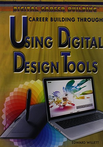 9781477717233: Career Building Through Using Digital Design Tools: 4 (Digital Career Building)