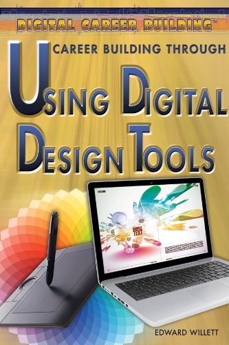 9781477717394: Career Building Through Using Digital Design Tools (Digital Career Building)