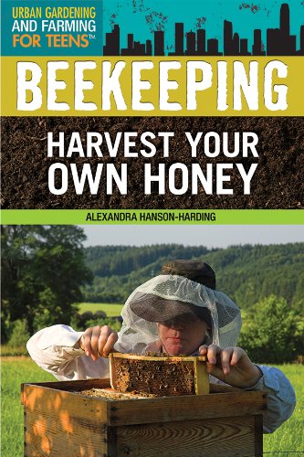 9781477717783: Beekeeping: Harvest Your Own Honey (Urban Gardening and Farming for Teens)