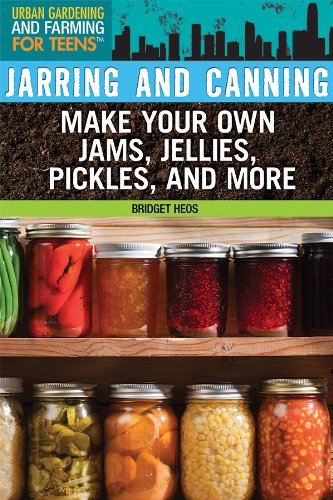 Beispielbild fr Jarring and Canning : Make Your Own Jams, Jellies, Pickles, and More zum Verkauf von Better World Books