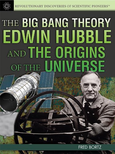 Stock image for The Big Bang Theory : Edwin Hubble and the Origins of the Universe for sale by Better World Books