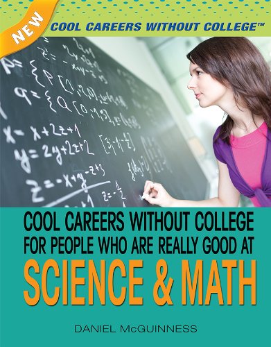 Stock image for Cool Careers Without College for People Who Are Really Good at Science and Math for sale by Better World Books