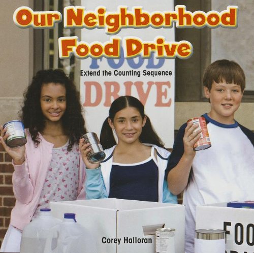 9781477720677: Our Neighborhood Food Drive: Extend the Counting Sequence (Rosen Common Core Math Readers)