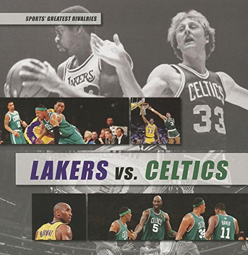 9781477727867: Lakers Vs. Celtics (3) (Sports Greatest Rivalries)