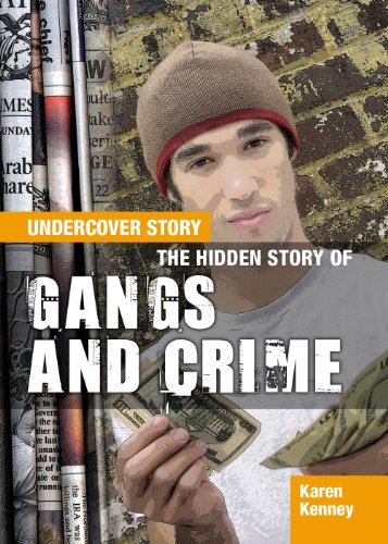 9781477727997: The Hidden Story of Gangs and Crime: 1 (Undercover Story)