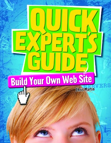 Beispielbild fr Build Your Own Web Site (Quick Expert's Guide) zum Verkauf von Wonder Book