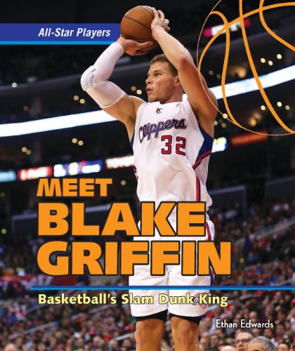 9781477729137: Meet Blake Griffin: Basketball's Slam Dunk King (All-Star Players)