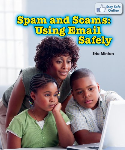 Imagen de archivo de Spam and Scams : Using Email Safely a la venta por Better World Books