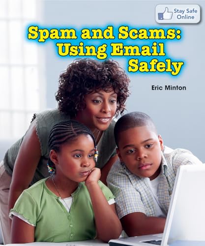 Stock image for Spam and Scams : Using Email Safely for sale by Better World Books