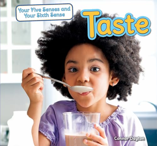 9781477729496: Taste (Your Five Senses and Your Sixth Sense)