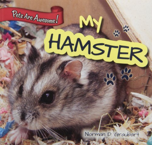 9781477729649: My Hamster (Pets Are Awesome!)