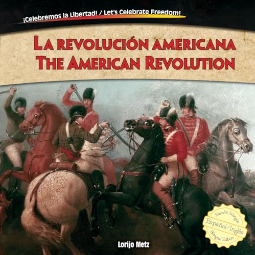 Beispielbild fr La Revolucin Americana / the American Revolution zum Verkauf von Better World Books: West