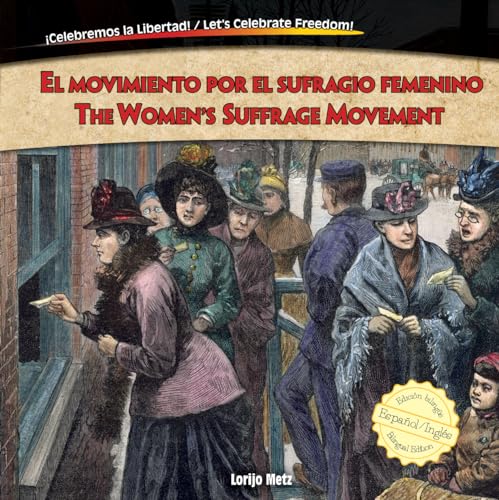 Imagen de archivo de El Movimiento Por el Sufragio Femenino / the Women's Suffrage Movement a la venta por Better World Books