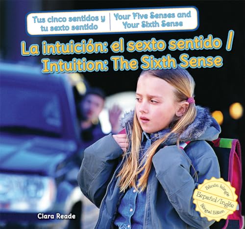 9781477732809: La intuicion / Intuition: el sexto sentido / The Sixth Sense (Tus cinco sentidos y tu sexto sentido / Your Five Senses and Your Sixth Sense) (Spanish and English Edition)