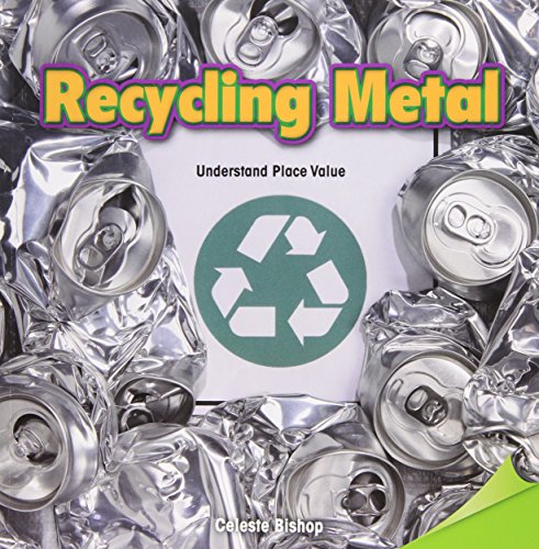 9781477748510: Recycling Metal: Understand Place Value (Infomax Math Readers)
