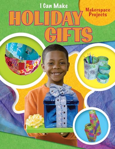 Stock image for I Can Make Holiday Gifts (Makerspace Projects) for sale by More Than Words