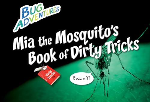 9781477756171: Mia the Mosquito's Book of Dirty Tricks