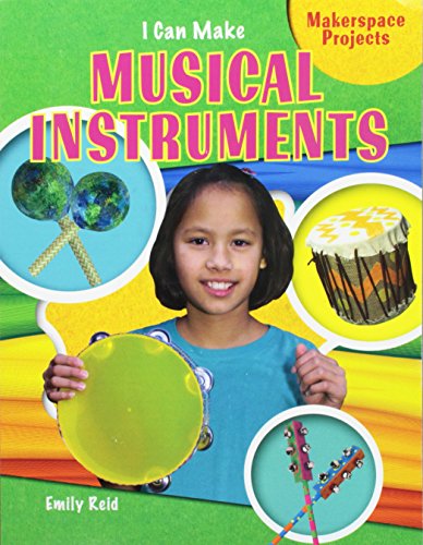 Beispielbild fr I Can Make Musical Instruments zum Verkauf von Better World Books