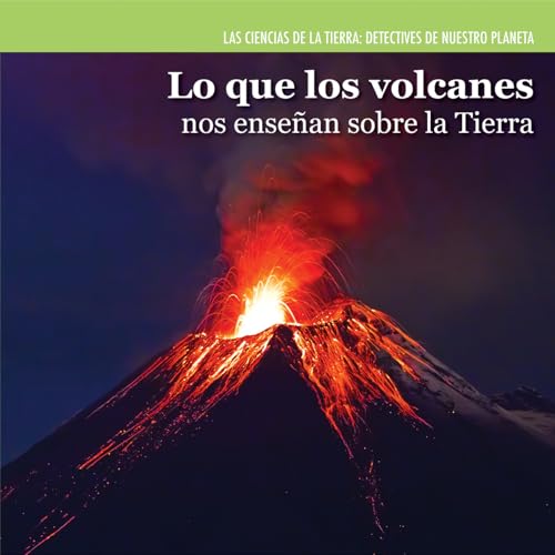 Beispielbild fr Lo Que Los Volcanes Nos Ensean Sobre la Tierra (Investigating Volcanoes) zum Verkauf von Better World Books