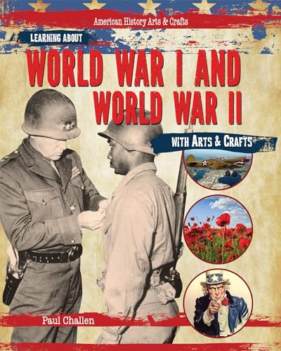 9781477758878: Learning About World War I and World War II With Arts & Crafts