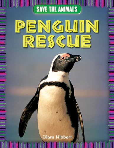 9781477759196: Penguin Rescue (Save the Animals)