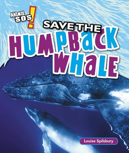 9781477760413: Save the Humpback Whale