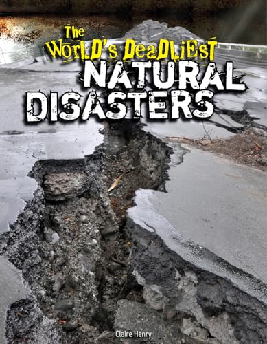 Beispielbild fr The World's Deadliest Natural Disasters zum Verkauf von Better World Books