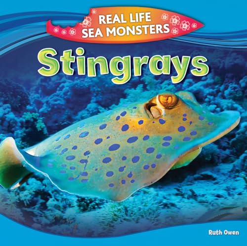 9781477762653: Stingrays (Real Life Sea Monsters)