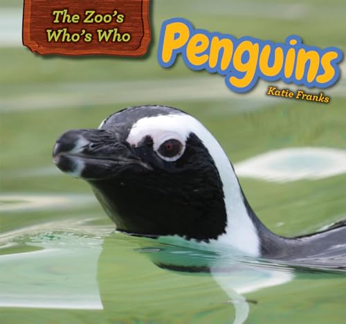 9781477764725: Penguins (The Zoo's Who's Who)