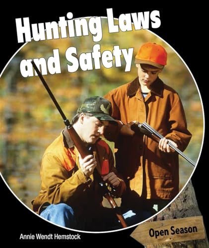 9781477767252: Hunting Laws and Safety (Open Season, 1)