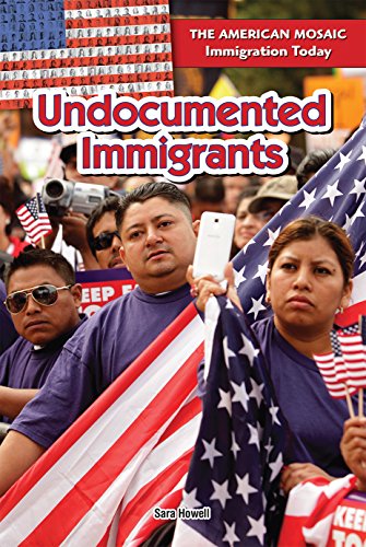 Beispielbild fr Undocumented Immigrants (The American Mosaic: Immigration Today) zum Verkauf von HPB Inc.