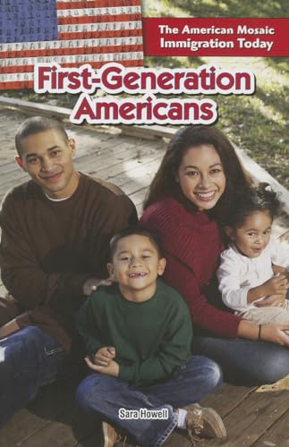 9781477767481: First-Generation Americans (The American Mosaic: Immigration Today)